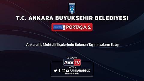 PORTAŞ AŞ - Ankara İli, Muhtelif İlçelerinde Bulunan Taşınmazların Satışı