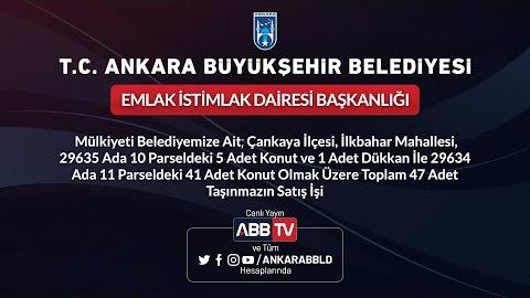 EMLAK İSTİMLAK DAİRESİ BAŞKANLIĞI - 47 Adet Taşınmazın Satış İşi