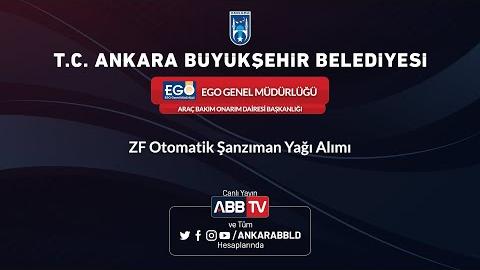 EGO GENEL MÜDÜRLÜĞÜ ARAÇ BAKIM ONARIM DAİRESİ BAŞKANLIĞI - ZF Otomatik Şanzıman Yağı Alımı