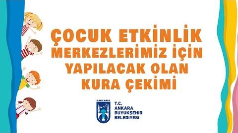 KADIN VE AİLE HİZMETLERİ DAİRESİ BAŞKANLIĞI - Çocuk Etkinlik Merkezleri Kura Çekimleri