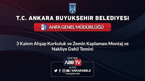 ANFA GENEL MÜDÜRLÜĞÜ - 3 Kalem Ahşap Korkuluk ve Zemin Kaplaması Montaj ve Nakliye Dahil Temini