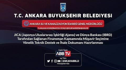 ASKİ GENEL MÜDÜRLÜĞÜ - Müşavir Seçimine Yönelik Teknik Destek ve İhale Dokümanı Hazırlanması