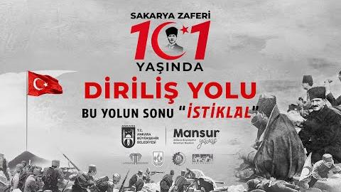 SAKARYA ZAFERİ 101 YAŞINDA - DİRİLİŞ YOLU