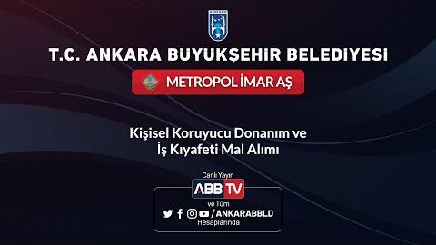 METROPOL İMAR AŞ - Kişisel Koruyucu Donanım ve İş Kıyafeti Mal Alımı