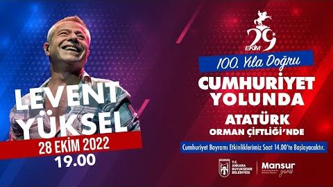 100. Yıla Doğru, Cumhuriyet Yolunda - Levent YÜKSEL Konseri