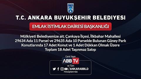 EMLAK İSTİMLAK DAİRESİ BAŞKANLIĞI - 17 Adet Konut ve 1 Adet Dükkan Toplam 18 Taşınmazın Satışı