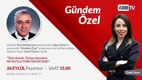 Gündem Özel - Umut Özkan