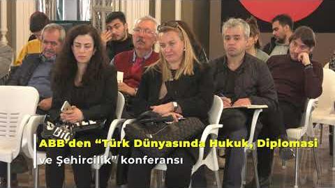 “Türk Dünyasında Hukuk, Diplomasi ve Şehircilik” konferansı AKK Kabul Salonu'nda gerçekleştirildi.