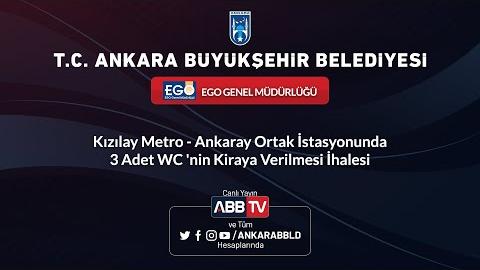 EGO GENEL MÜDÜRLÜĞÜ - Kızılay Metro - Ankaray Ortak İstasyonunda 3 Adet WC'nin Kiraya Verilmesi İhalesi