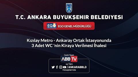 EGO GENEL MÜDÜRLÜĞÜ - Kızılay Metro - Ankaray Ortak İstasyonunda 3 Adet WC'nin Kiraya Verilmesi İhalesi