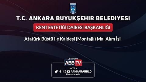 KENT ESTETİĞİ DAİRESİ BAŞKANLIĞI - Atatürk Büstü İle Kaidesi (Montajlı) Mal Alım İşi