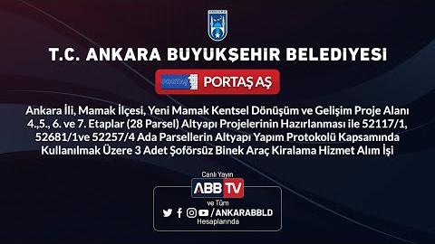 PORTAŞ AŞ - Altyapı Yapım Protokolü Kapsamında Kullanılmak Üzere 3 Adet Şoförsüz Binek Araç Kiralama Hizmet Alım İşi - 2. Oturum