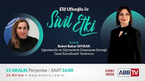 Elif Ufluoğlu ile Sivil Etki 20.Bölüm -  Buket Bahar Dıvrak