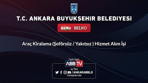 BELKO AŞ - Araç Kiralama (Şoförsüz / Yakıtsız ) Hizmet Alım İşi