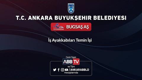 BUGSAŞ AŞ - İş Ayakkabıları Temin İşi