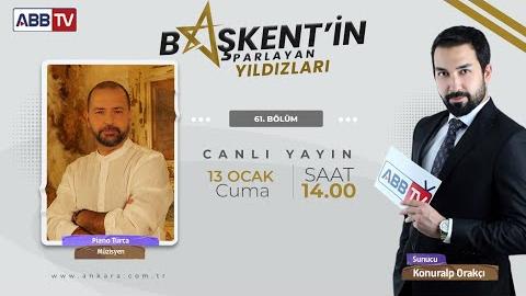 Başkent’in Parlayan Yıldızları 62. Bölüm | Piano Turca