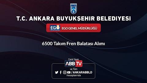 EGO GENEL MÜDÜRLÜĞÜ - 6500 Takım Fren Balatası Alımı