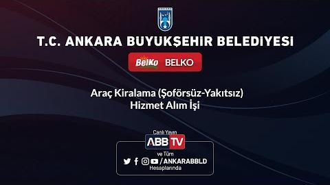 BELKO - Araç Kiralama (Şoförsüz-Hizmet Alım İşi