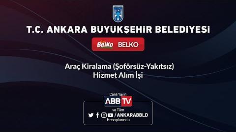 BELKO - Araç Kiralama (Şoförsüz-Hizmet Alım İşi