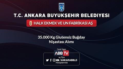 HALK EKMEK ve UN FABRİKASI AŞ - 35.000 Kg Glutensiz Buğday Nişastası Alımı