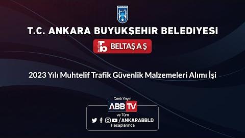 BELTAŞ AŞ - 2023 Yılı Muhtelif Trafik Güvenlik Malzemeleri Alımı İşi