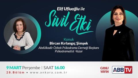 Elif Ufluoğlu ile Sivil Etki 28.Bölüm - Bircan KIRLANGIÇ ŞİMŞEK