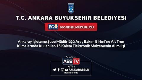 EGO GENEL MÜDÜRLÜĞÜ - Tren Klimalarında Kullanılan 15 Kalem Elektronik Malzemenin Alımı İşi