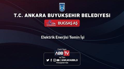 BUGSAŞ AŞ - Elektrik Enerjisi Temin İşi