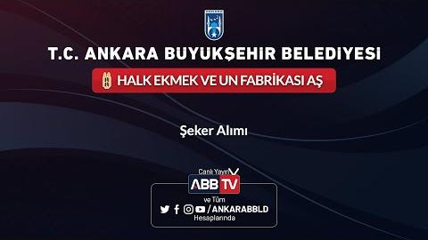 HALK EKMEK VE UN FABRİKASI AŞ - Şeker Alımı