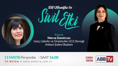 Elif Ufluoğlu ile Sivil Etki 35.Bölüm - Merve Demircan