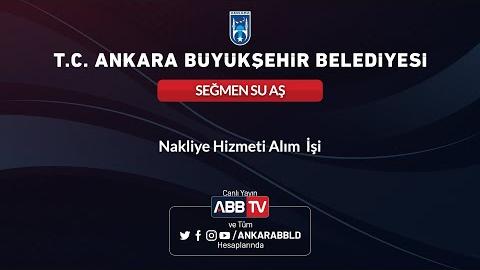 SEĞMEN SU AŞ - Nakliye Hizmeti Alım İşi