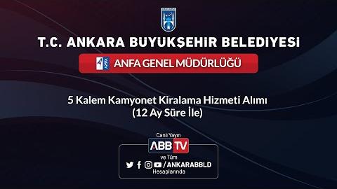 ANFA GENEL MÜDÜRLÜĞÜ - 5 Kalem Kamyonet Kiralama Hizmeti Alımı (12 Ay Süre İle)