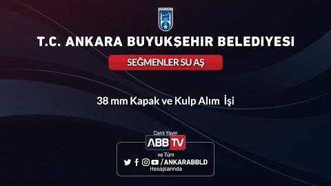 SEĞMENLER SU AŞ - 38 mm Kapak ve Kulp Alım İşi