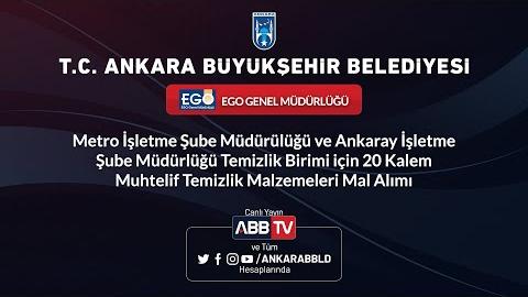 EGO GENEL MÜDÜRLÜĞÜ - 20 Kalem Muhtelif Temizlik Malzemeleri Mal Alımı