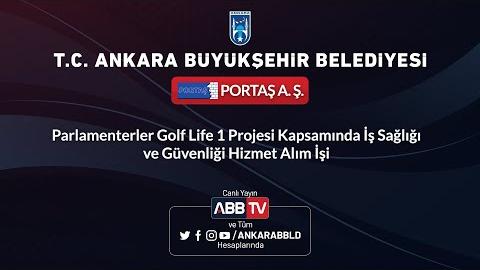 PORTAŞ AŞ - Parlementerler Golf Life 1 Projesi Kapsamında İş Sağlığı ve Güvenliği Hizmet Alım İşi