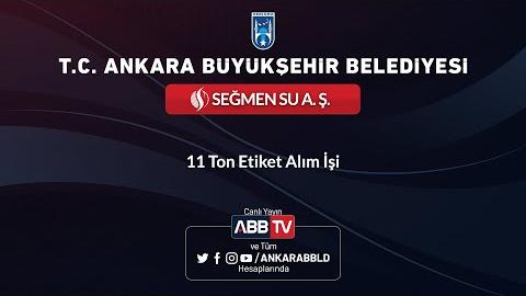 SEĞMEN SU AŞ - 11 Ton Etiket Alım İşi