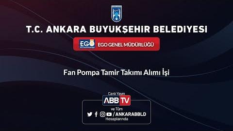 EGO GENEL MÜDÜRLÜĞÜ - Fan Pompa Tamir Takımı Alımı İşi