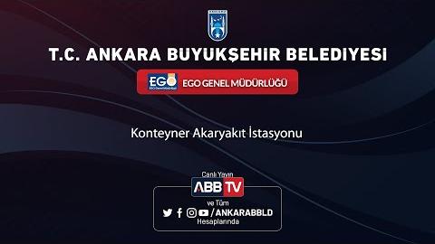 EGO GENEL MÜDÜRLÜĞÜ - Konteyner Akaryakıt İstasyonu