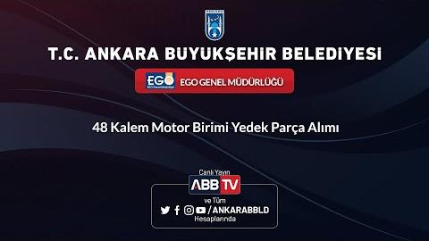 EGO GENEL MÜDÜRLÜĞÜ - 48 Kalem Motor Birimi Yedek Parça Alımı