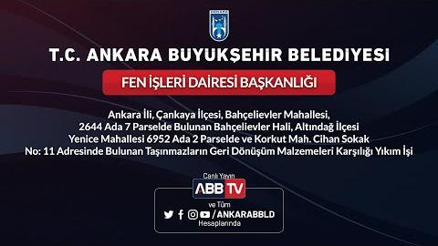 FEN İŞLERİ DAİRESİ BAŞKANLIĞI - 2 Adet Taşınmazın Geri Dönüşüm Malzemeleri Karşılığı Yıkım İşi
