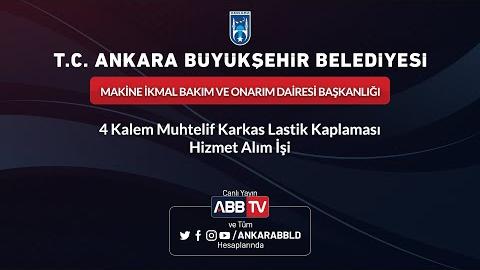 MAKİNE İKMAL BAKIM VE ONARIM DAİRESİ BŞK - 4 Kalem Muhtelif Karkas Lastik Kaplaması Hizmet Alım İşi