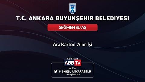 SEĞMEN SU AŞ - Ara Karton Alım İşi