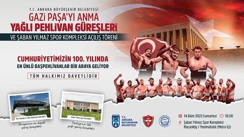 GAZİ PAŞA'YI ANMA YAĞLI PEHLİVAN GÜREŞLERİ VE ŞABAN YILMAZ SPOR KOMPLEKSİ AÇILIŞ TÖRENİ