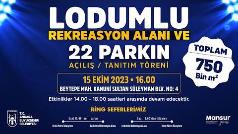 LODUMLU REKREASYON ALANI VE 22 PARKIN AÇILIŞI / TANITIM TÖRENİ