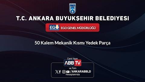 EGO GENEL MÜDÜRLÜĞÜ - 50 Kalem Mekanik Kısmı Yedek Parça