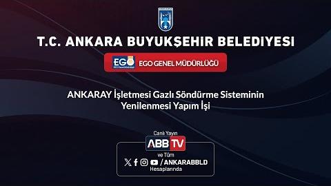 EGO GENEL MÜDÜRLÜĞÜ - ANKARAY İşletmesi Gazlı Söndürme Sisteminin Yenilenmesi Yapım İşi