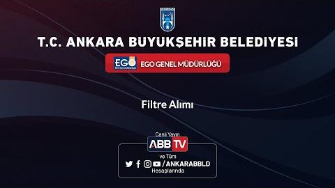 EGO GENEL MÜDÜRLÜĞÜ - Filtre Alımı