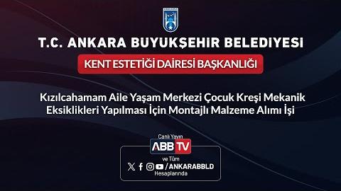 KENT ESTETİĞİ DAİRESİ BAŞKANLIĞI - Kızılcahamam Aile Yaşam Merkezi Çocuk Kreşi Mekanik Eksiklikleri Yapılması İçin Montajlı Malzeme Alımı İşi