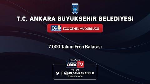 EGO GENEL MÜDÜRLÜĞÜ - 7.000 Takım Fren Balatası