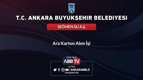 SEĞMEN SU AŞ - Ara Karton Alım İşi